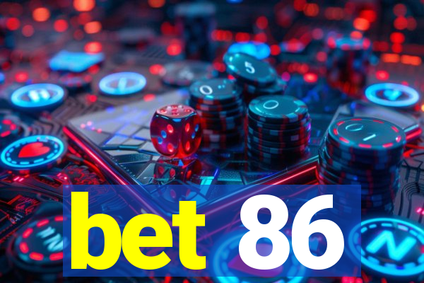 bet 86